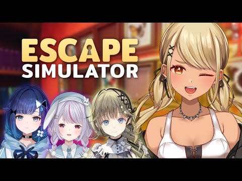 【Escape Simulator】真実はいつもひとつ！とは限らない😉【ぶいすぽ/神成きゅぴ】